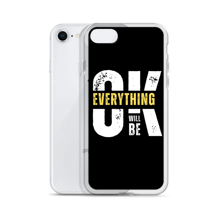 Everything Will Be OK iPhone® Clear Case product image (51)