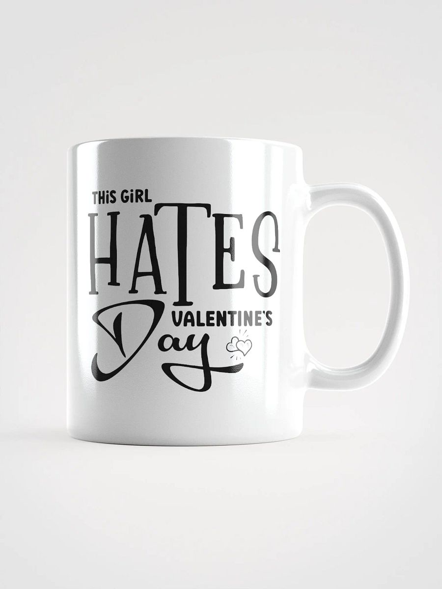 This Girl Hates Valentine's Day Mug product image (1)