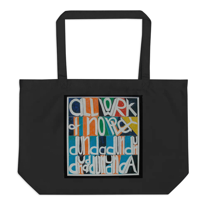 All Work and No Play Tote (large) product image (1)