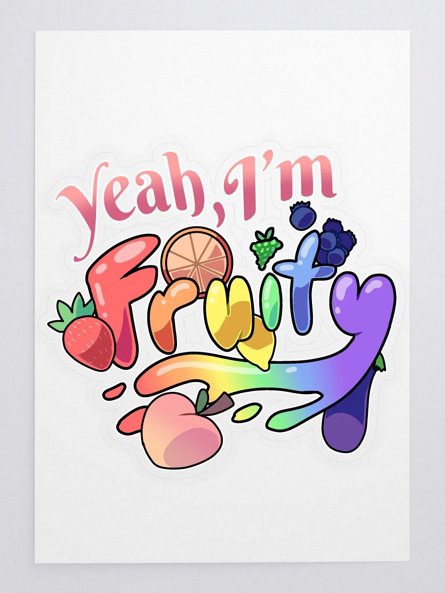 Yeah, I'm Fruity~ STICKER! product image (5)