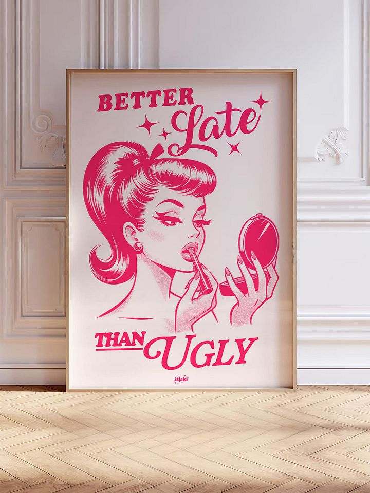 Better Late Than Ugly Print (Pink-White ver.) product image (1)