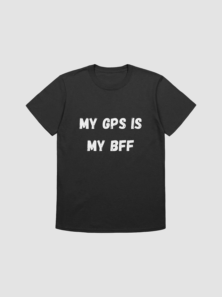 My GPS is My BFF product image (1)