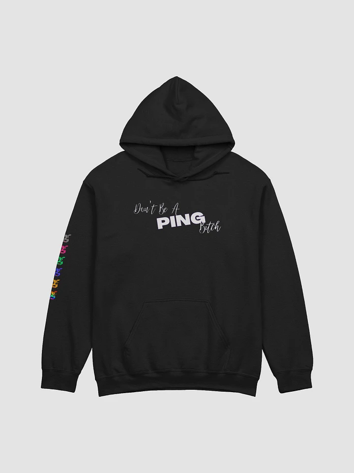 TiaLaughs Don't Be A Ping Bitch Hoodie product image (4)
