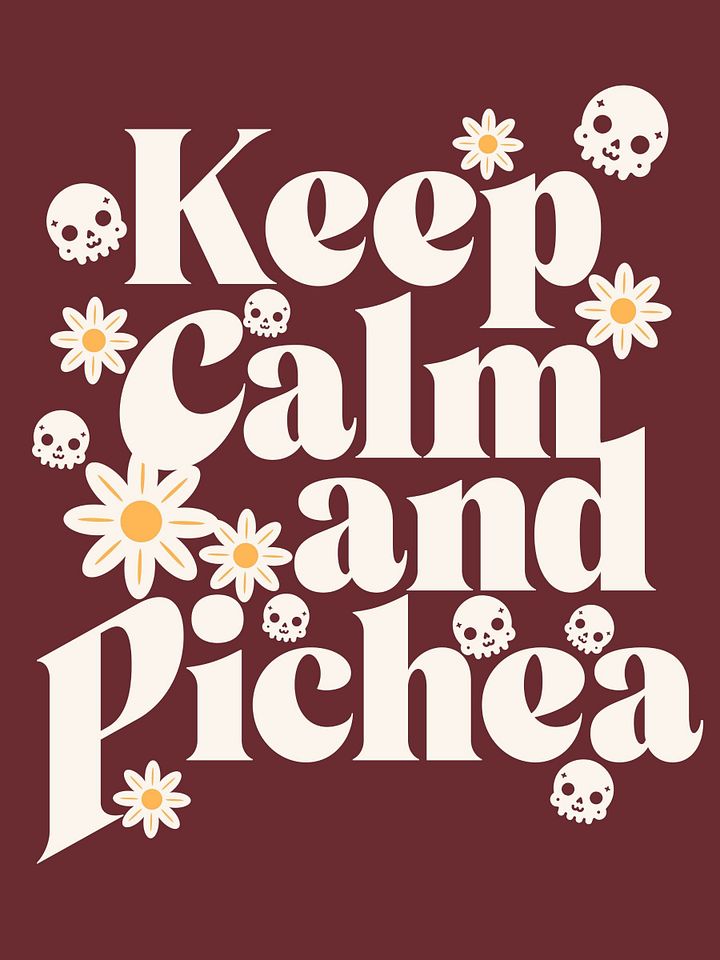 Keep Calm and Pichea Camiseta Unisex product image (1)