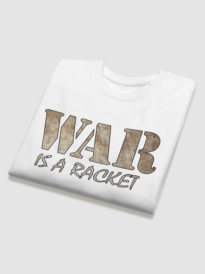 War Is A Racket - Metal - Cotton Heritage Premium Sweatshirt product image (1)