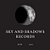 Sky and Shadows Records