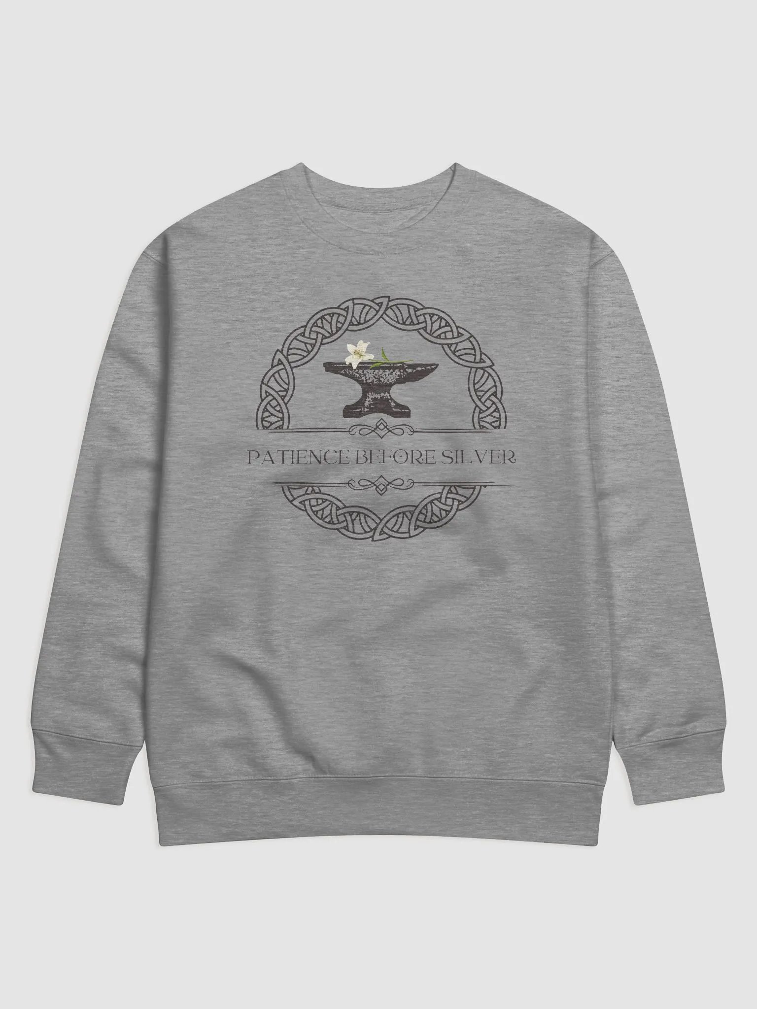 Patience Before Silver Sweatshirt product image (1)