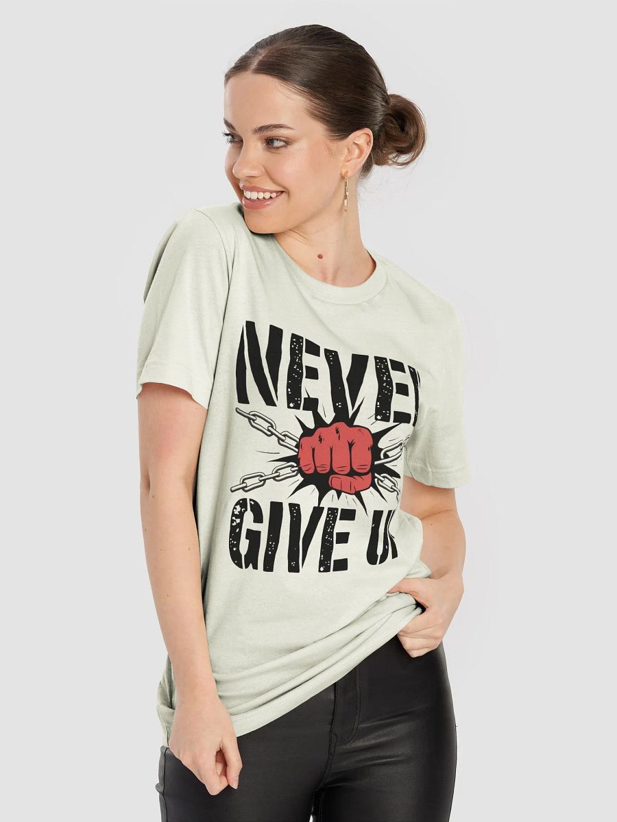 Never Give Up T-Shirt product image (76)