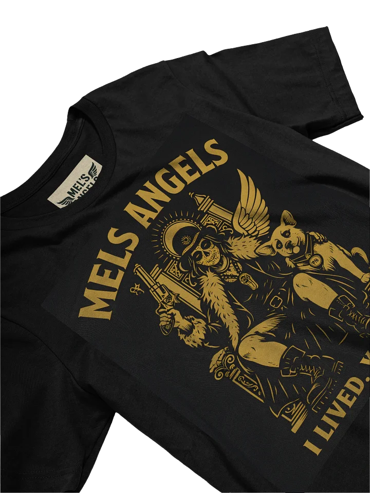 Mel’s Angels “I Lived. You Mad?” Gold T-Shirt – Bella+Canvas Unisex Graphic Tee, Rebel Dog Lover Apparel product image (2)