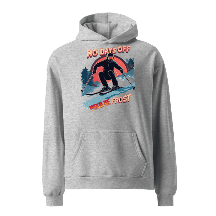 No Days Off Even In The Frost Skier Hoodie product image (2)