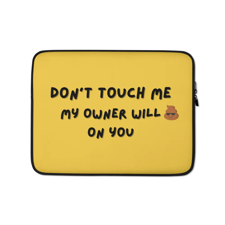 Don't Touch Laptop Sleeve product image (1)