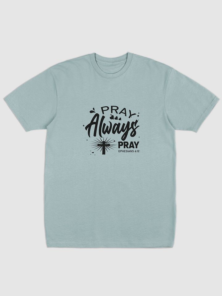 Pray Always Pray Heavyweight Tee product image (3)