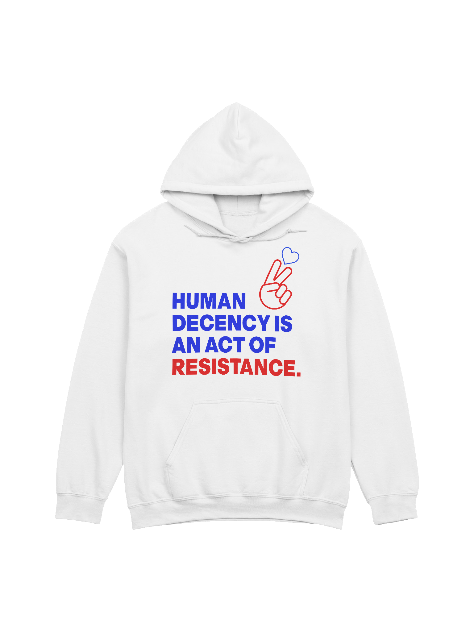 HUMAN DECENCY IS AN ACT OF RESISTANCE - HOODIE product image (1)