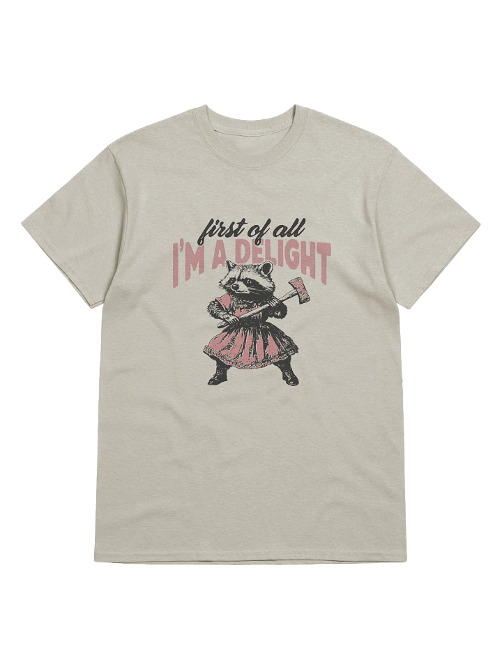 First Of All I'm A Delight Graphic T-shirt product image (31)