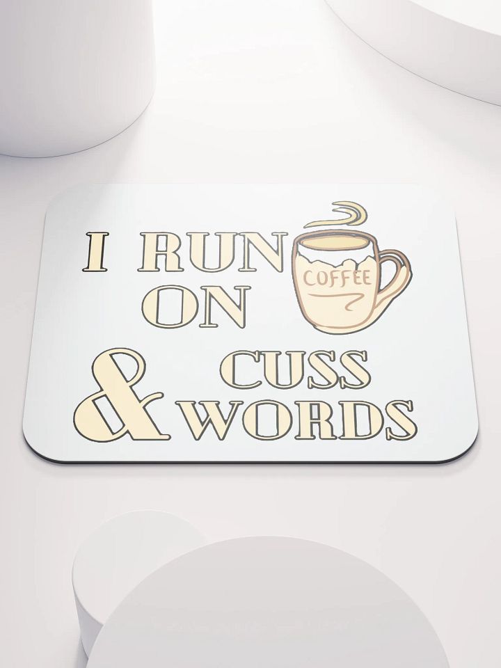 I RUN ON COFFEE & CUSS WORDS product image (1)