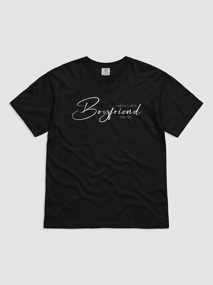 I Could Be A Better Boyfriend Than Him product image (2)