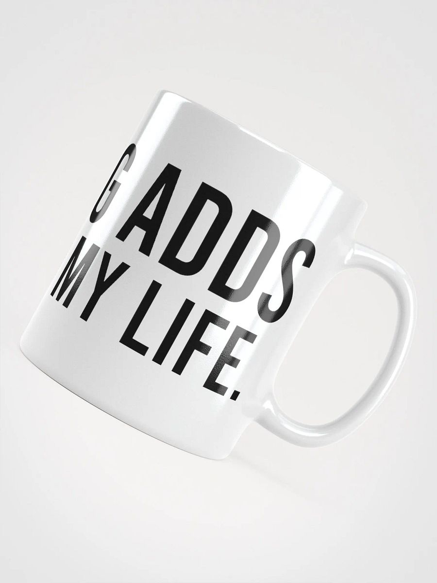 This mug adds flavor to my life. - coffee mug product image (10)