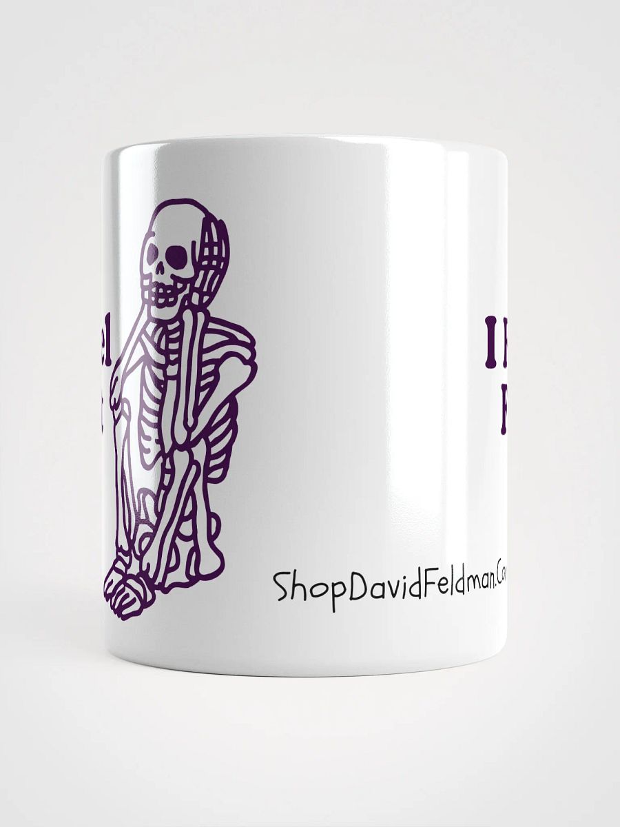 I Feel Fat Ceramic Mug product image (5)