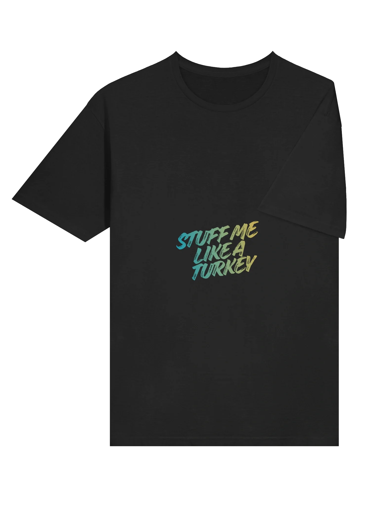 Stuff Me Like a Turkey / Emotionally Tee product image (47)