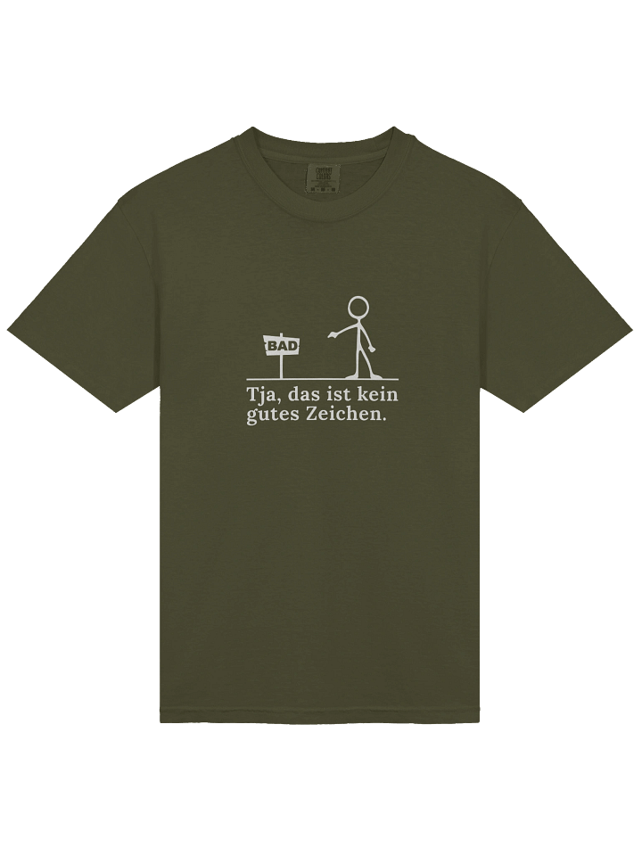 Tja das ist kein gutes Zeichen T-Shirt product image (19)