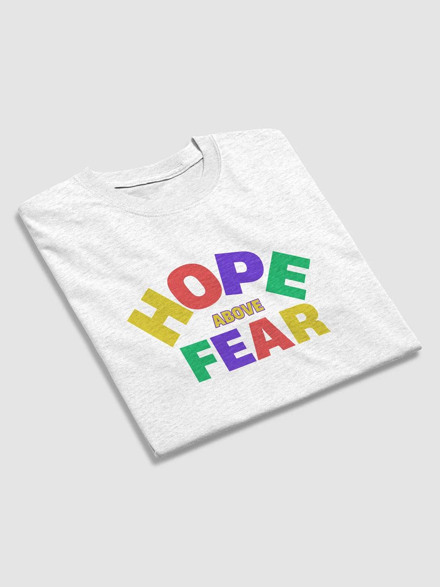 Above Hope and Fear T-Shirt product image (27)