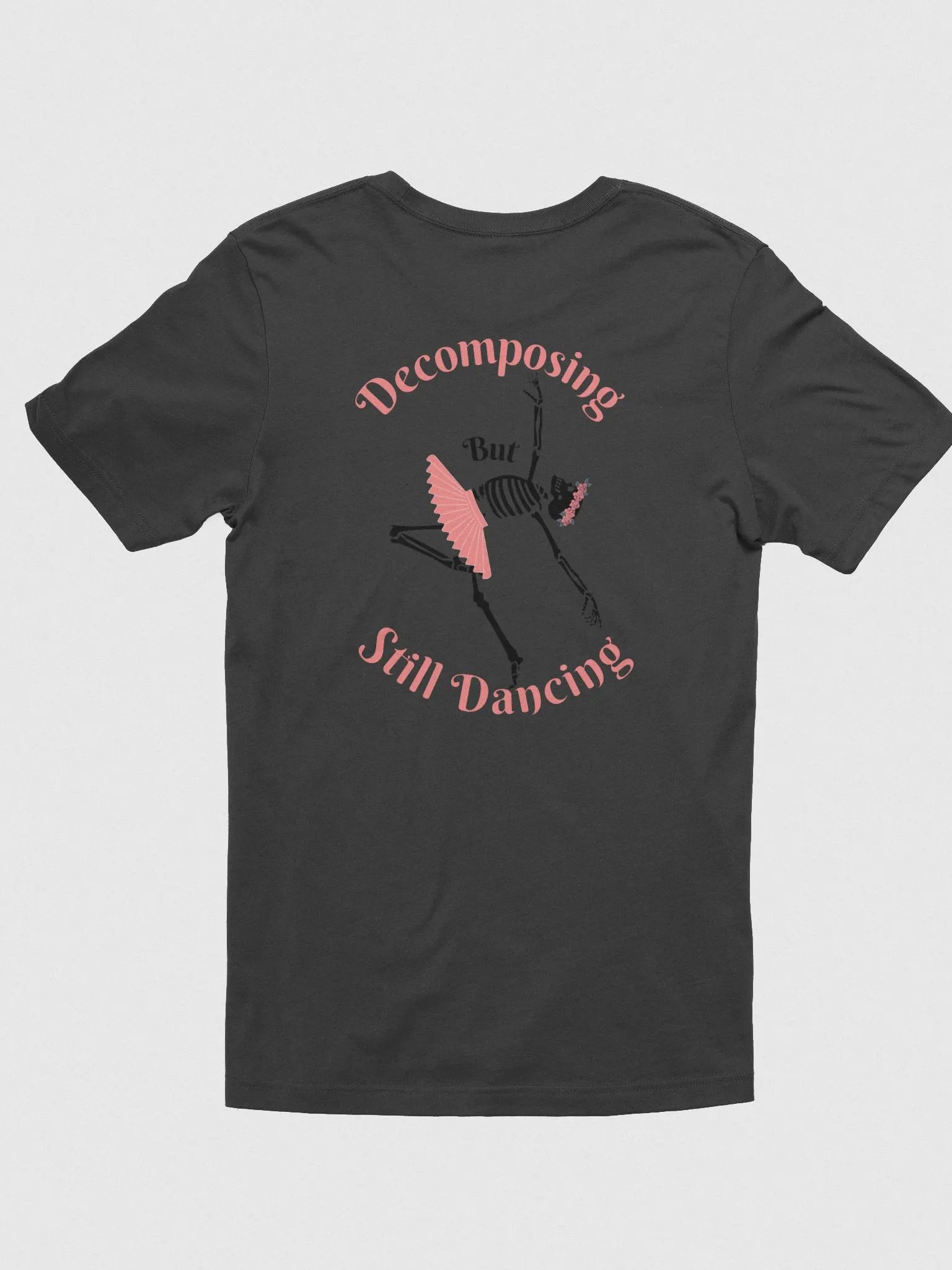 Decomposing but still Dancing Shirt product image (2)