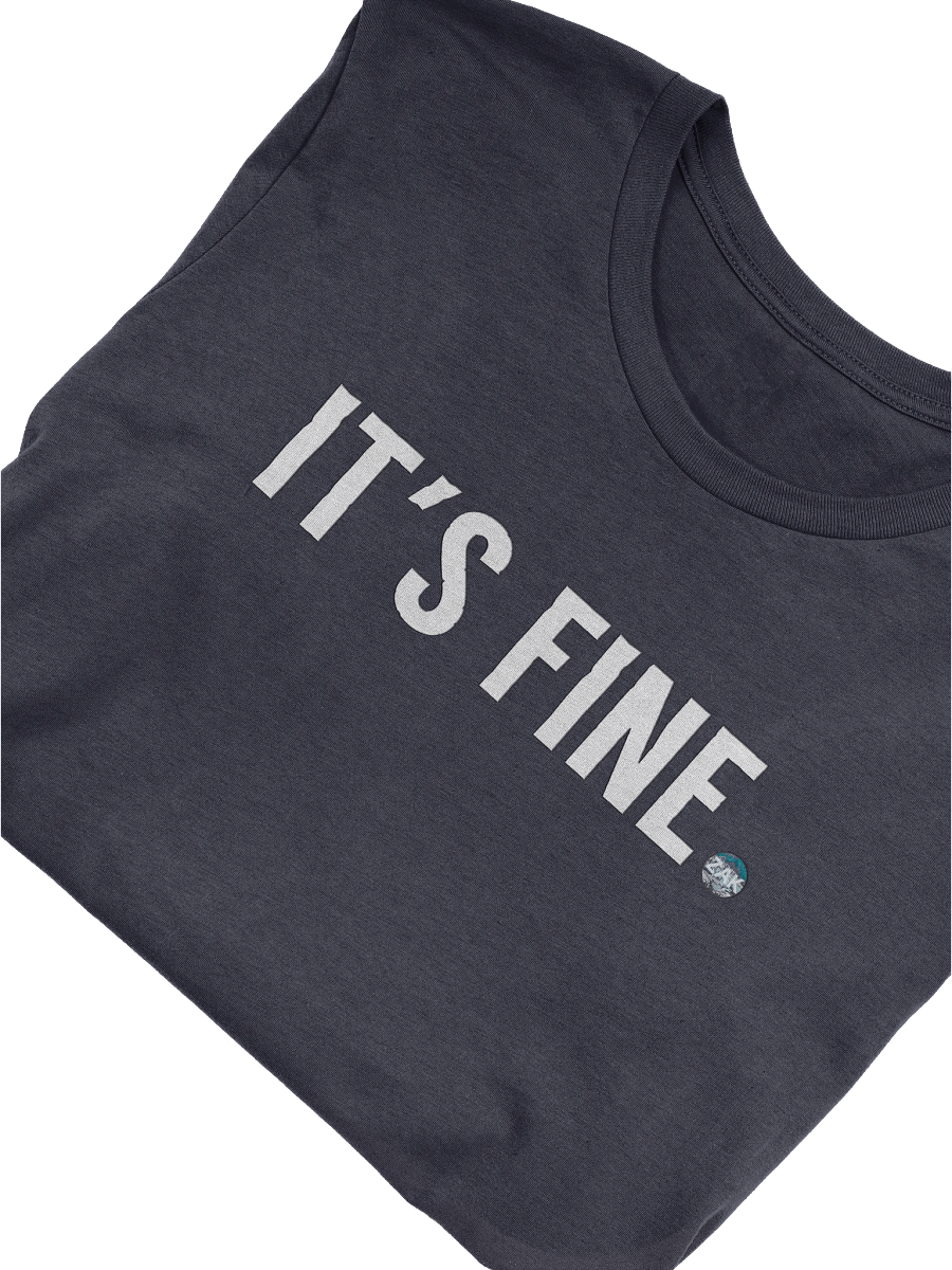 Zaknafein "It's Fine" Tee Shirt product image (17)