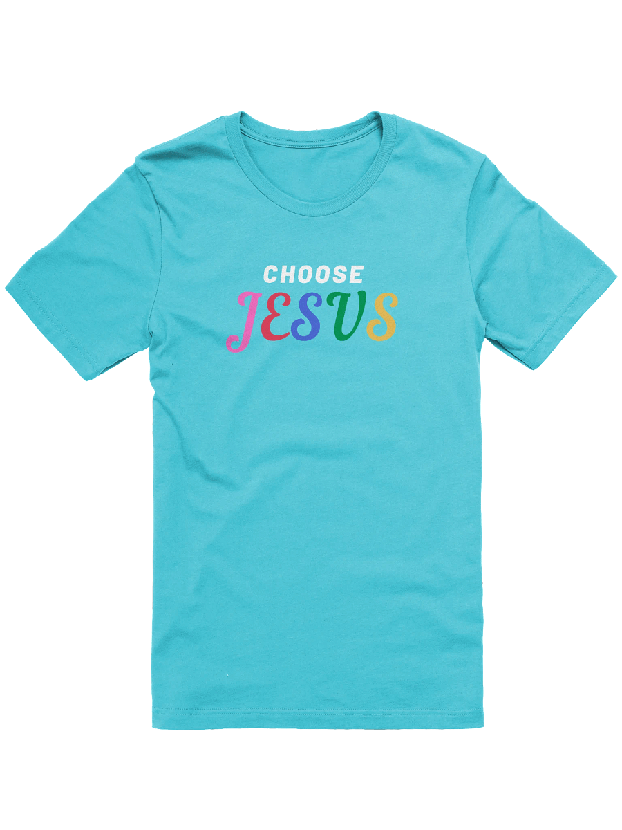 Choose Jesus T Shirt product image (26)