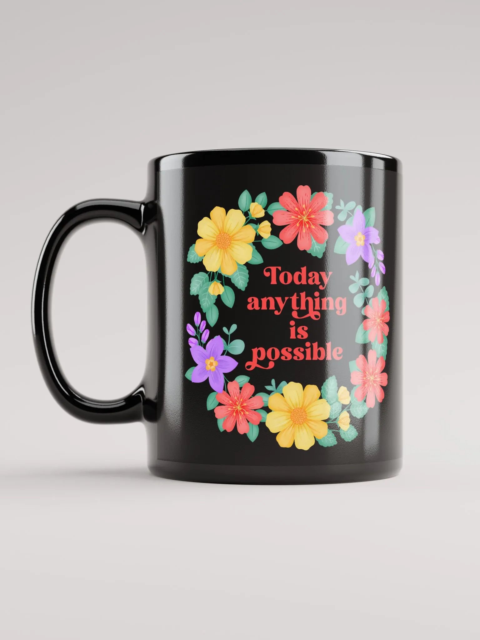 Today anything is possible - Black Mug product image (6)