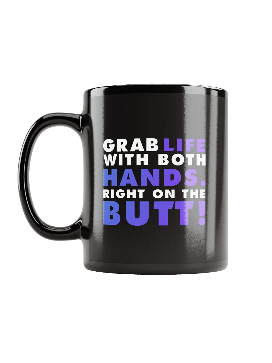 Grab Life Mug (11oz or 15oz) product image (12)