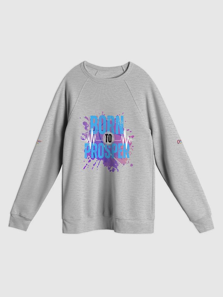 Born to Prosper Unisex Fleece Sweatshirt product image (2)