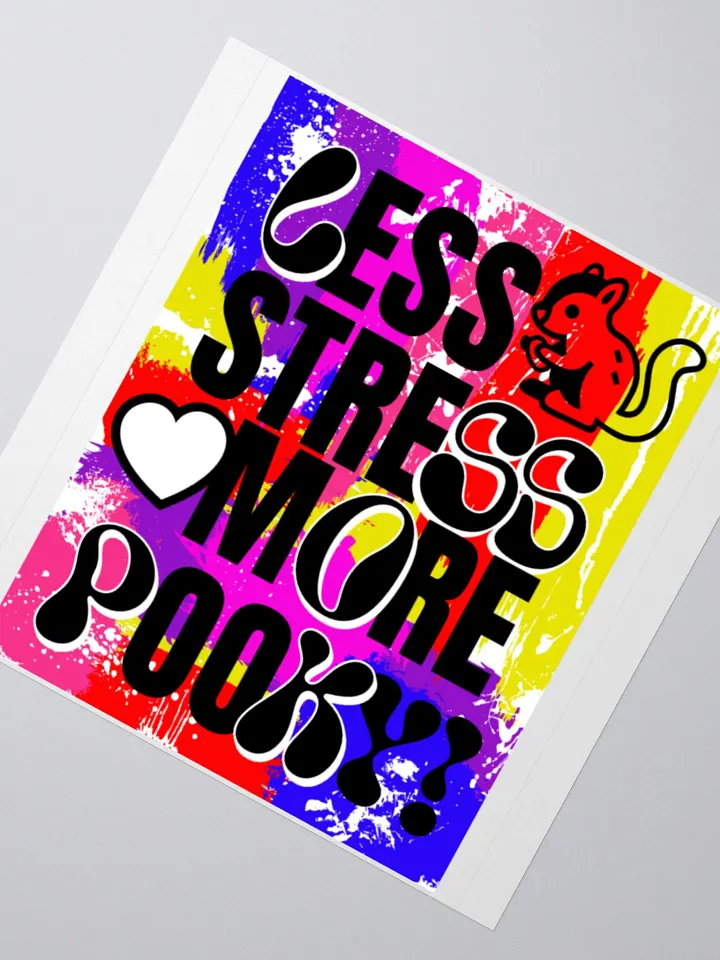 LESS STRESS, MORE POOKY Stickers product image (6)
