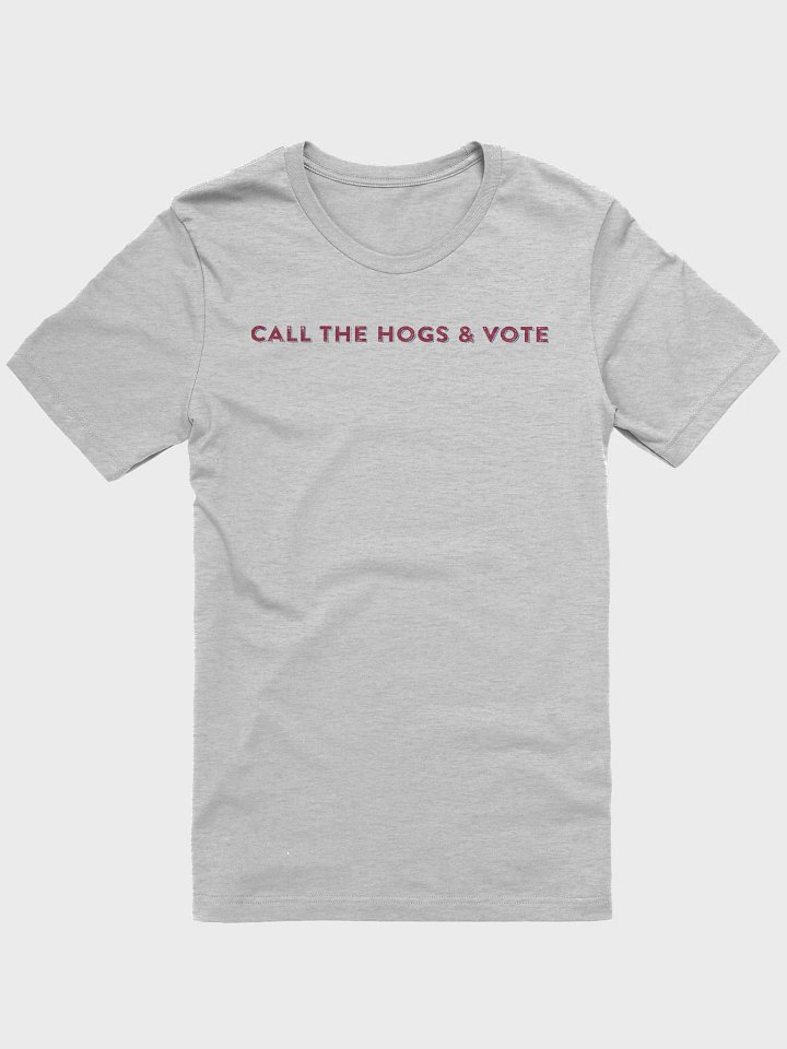 Distressed Call The Hogs and Vote T-Shirt product image (1)
