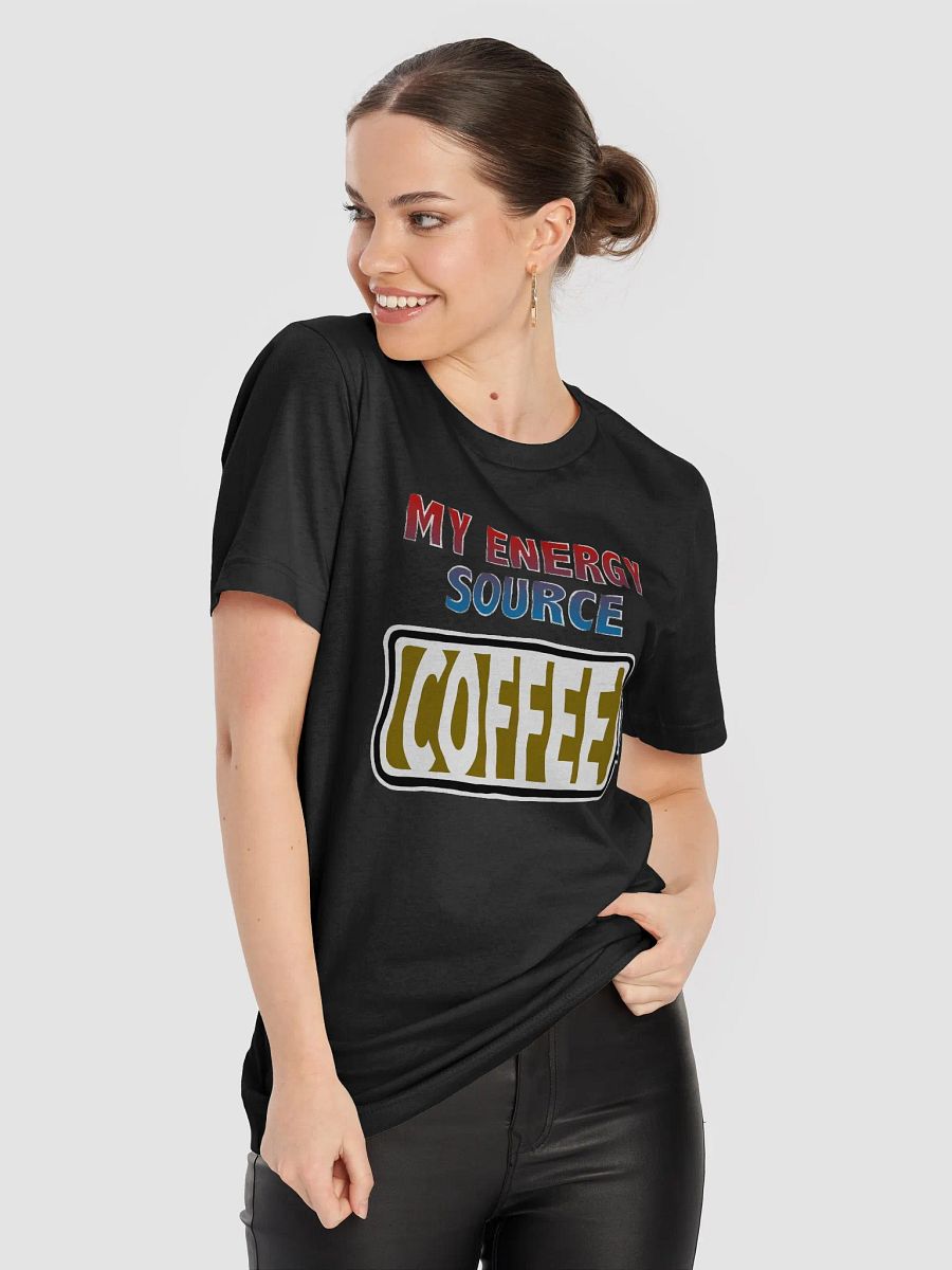 Coffee is My Energy Source T-Shirt product image (5)