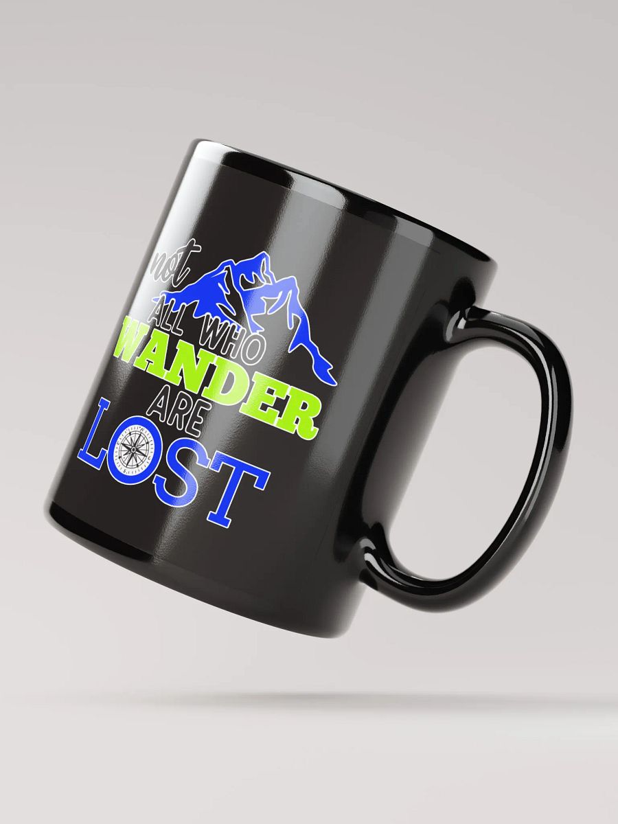 Not All Who Wander Are Lost v2 Black Coffee Mug product image (3)