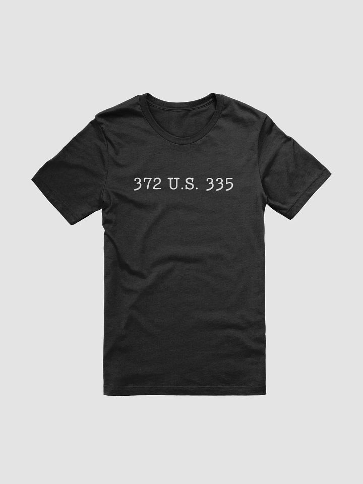 372 U.S. 335 Supersoft T-Shirt product image (1)