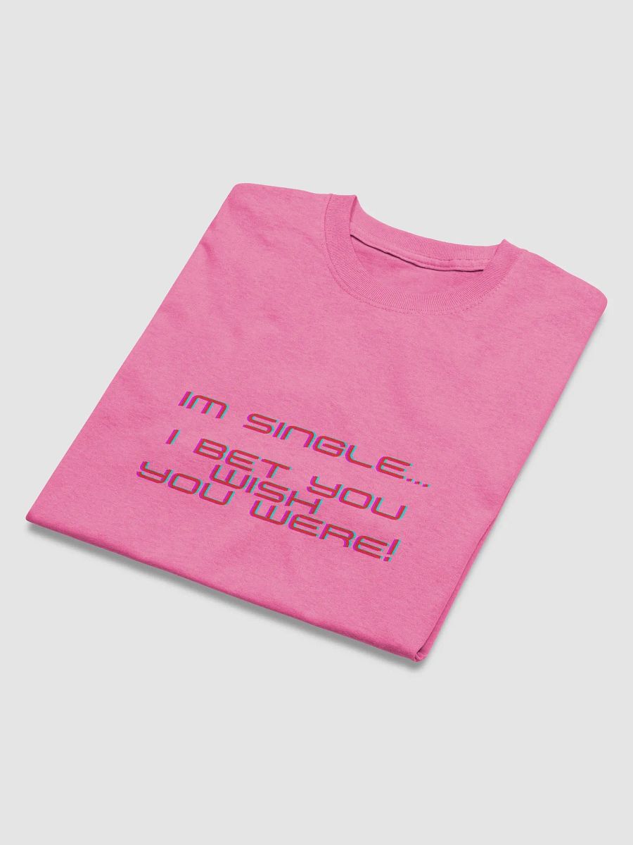 I'm Single Tee product image (25)