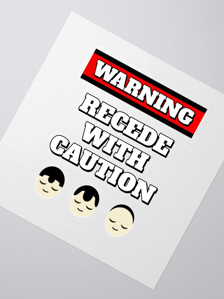 Recede With Caution - Funny Humorous Sticker product image (2)