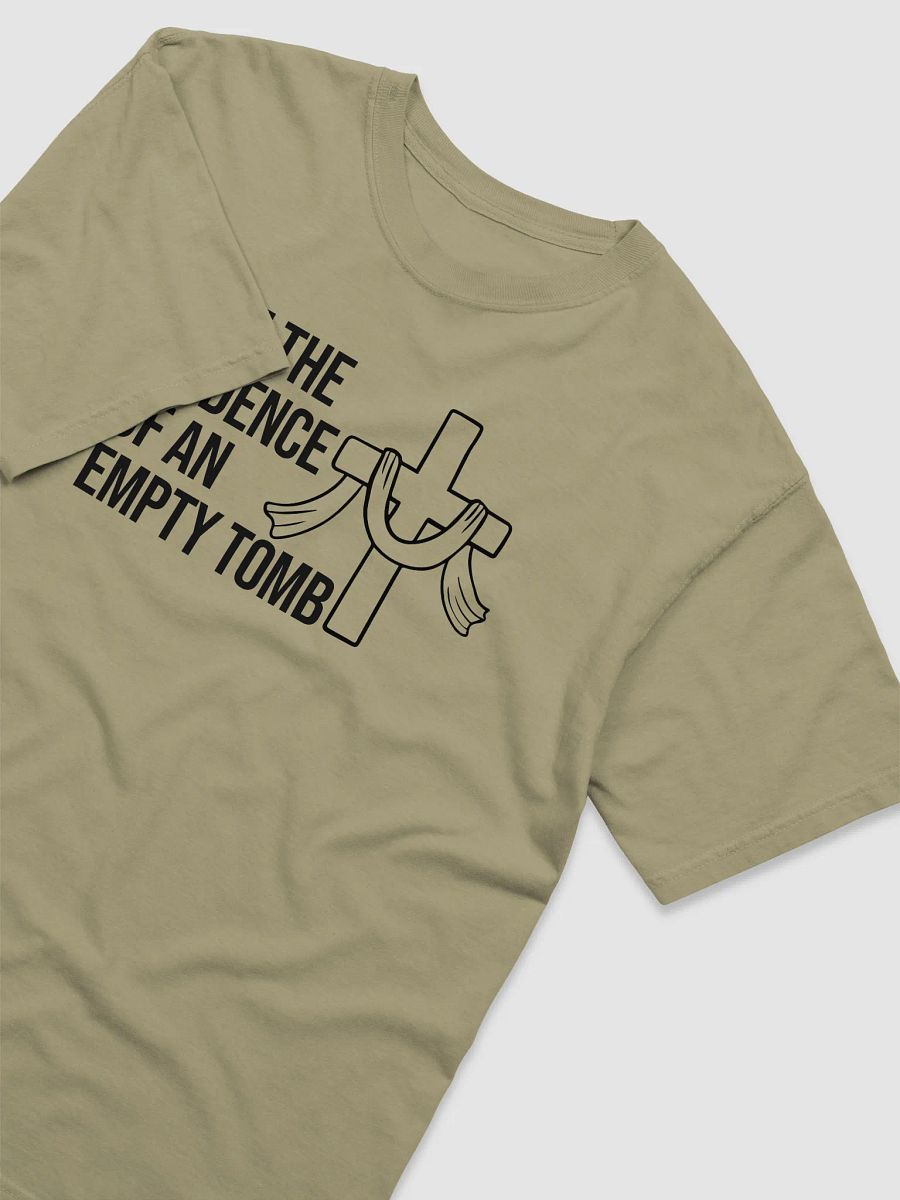 I Am the Evidence of an Empty Tomb – Resurrection T-Shirt product image (32)