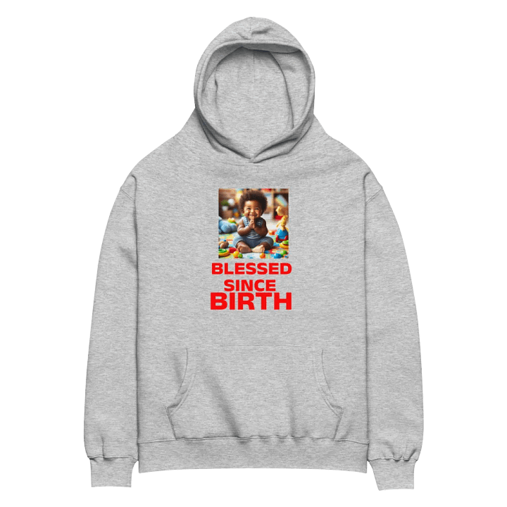 Blessed Since Birth Hoodie (Unisex) product image (2)