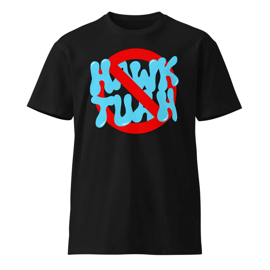No Hawk Tuah Premium T-Shirt product image (1)