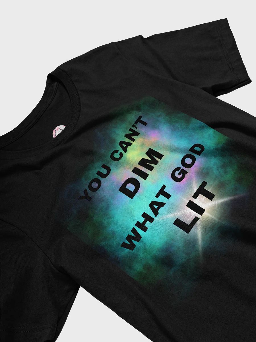 You Cant Dim What God Lit T-Shirt product image (6)