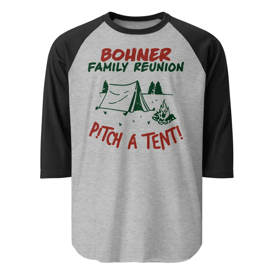 Bohner Family Reunion Pitch a Tent Shirt product image (1)