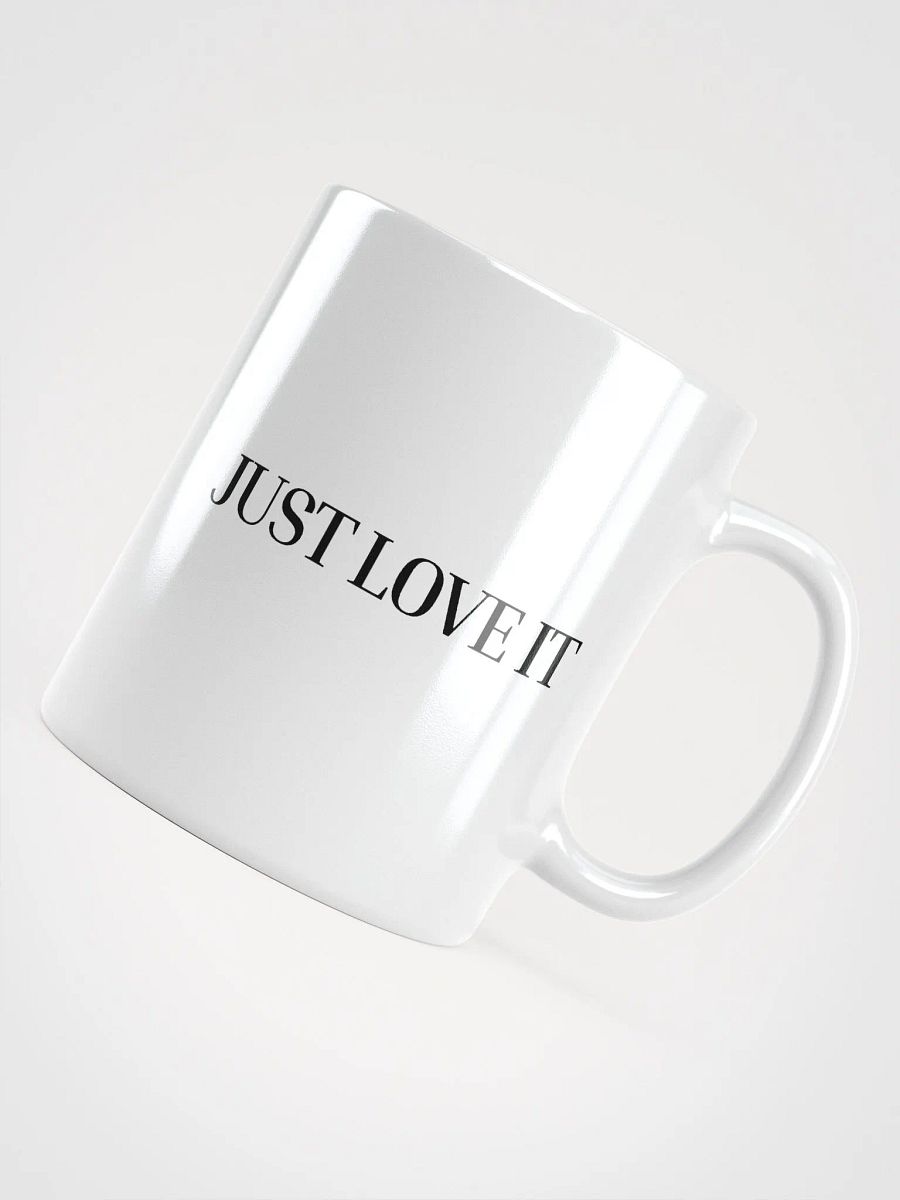 Just Love It Mug product image (15)