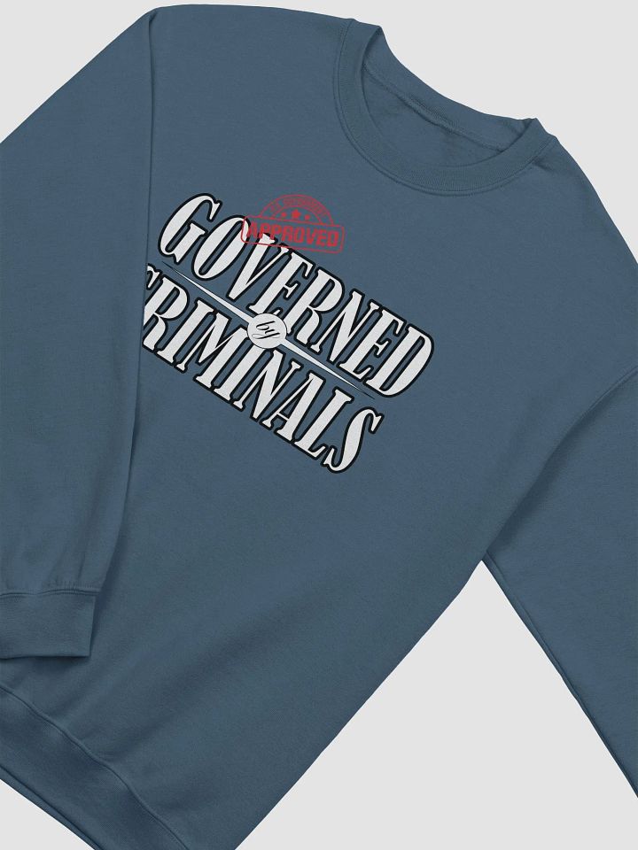 Governed By Criminals - U.S. Approved - Gildan Classic Crewneck Sweatshirt product image (1)