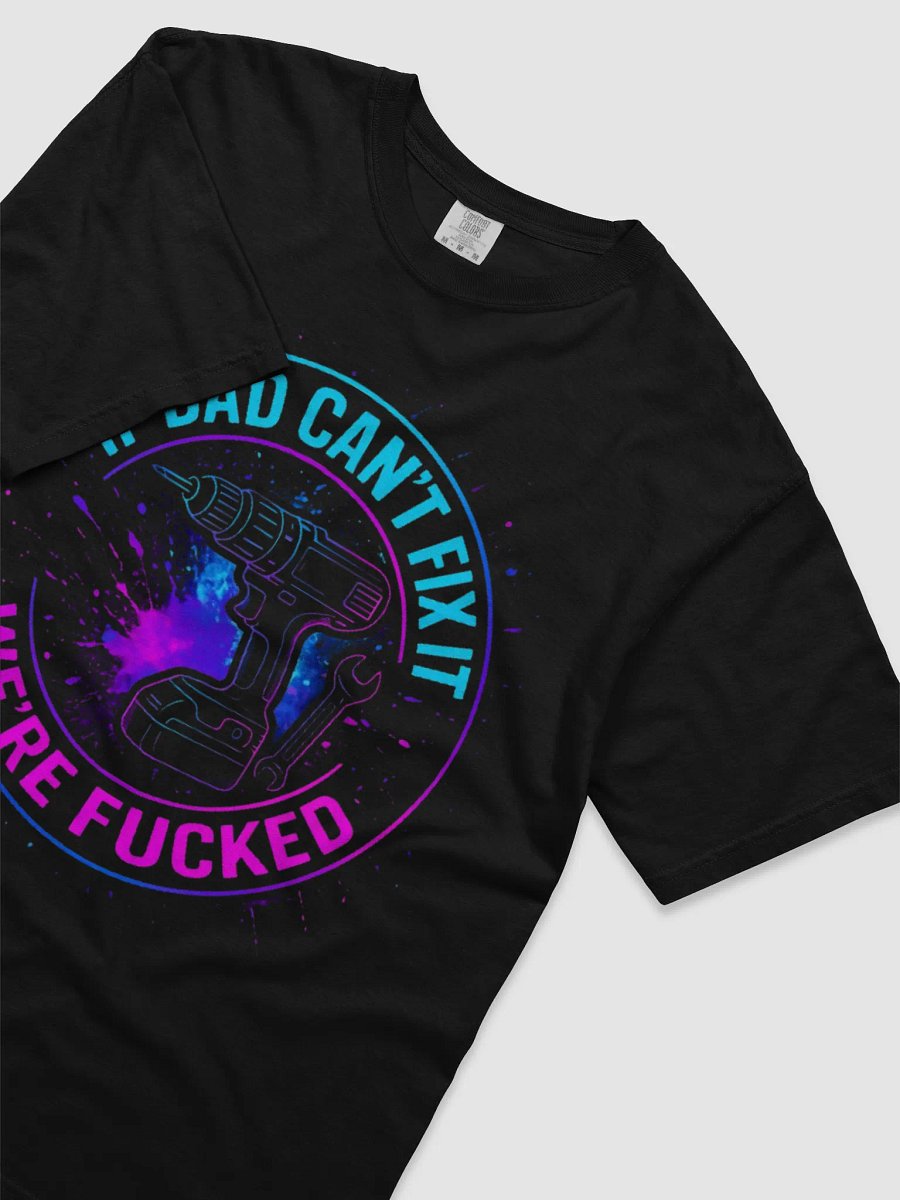 Fix-It Dad Colorful Tee product image (3)