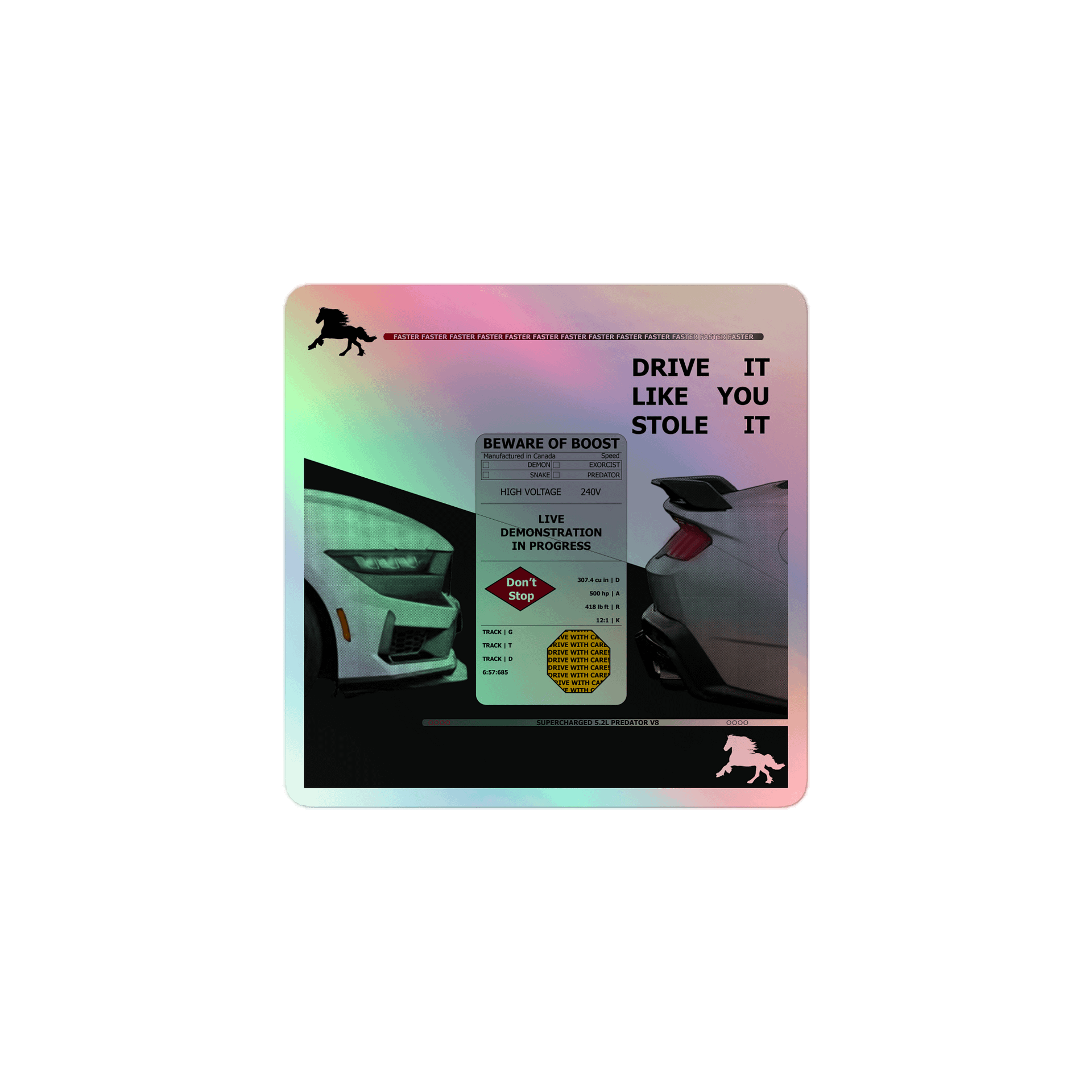 Beware of Boost, Drive it Like You Stole it Demo | Holographic Sticker product image (1)