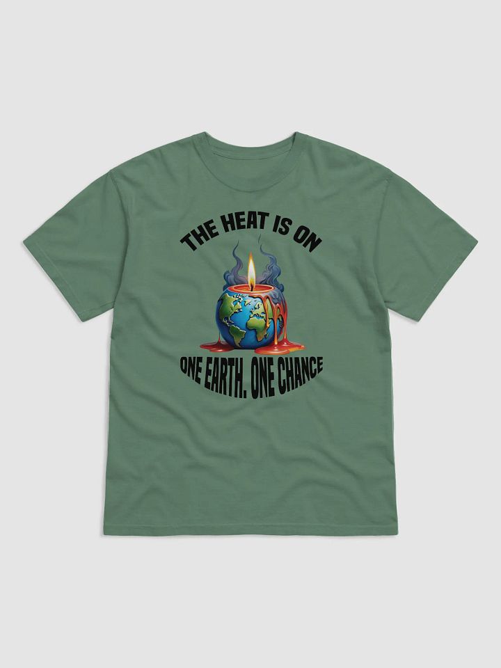 The Heat is On - One Earth One Chance T-Shirt product image (3)