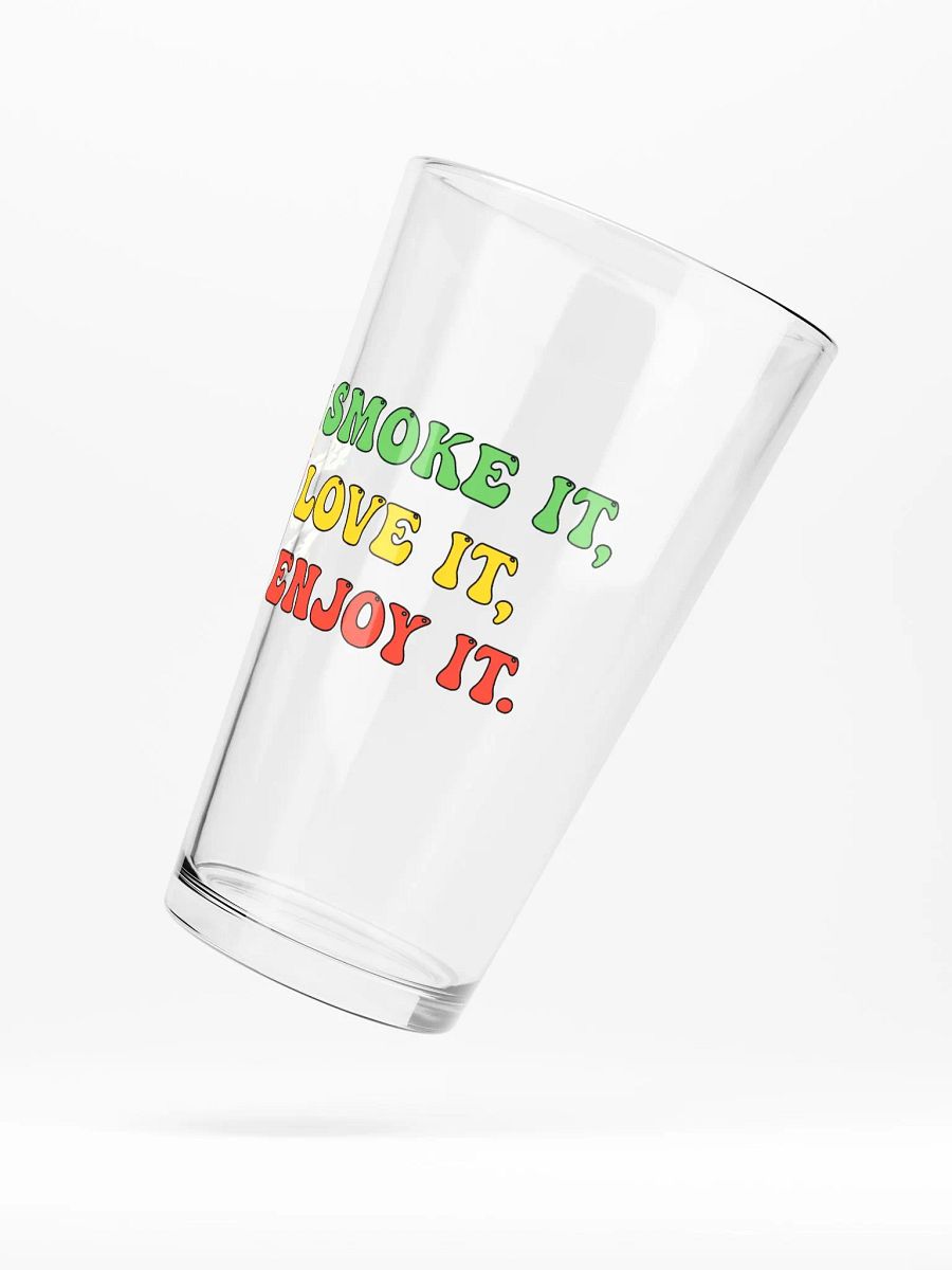 Smoke It, Love It, Enjoy It - Shaker Pint Glass product image (5)