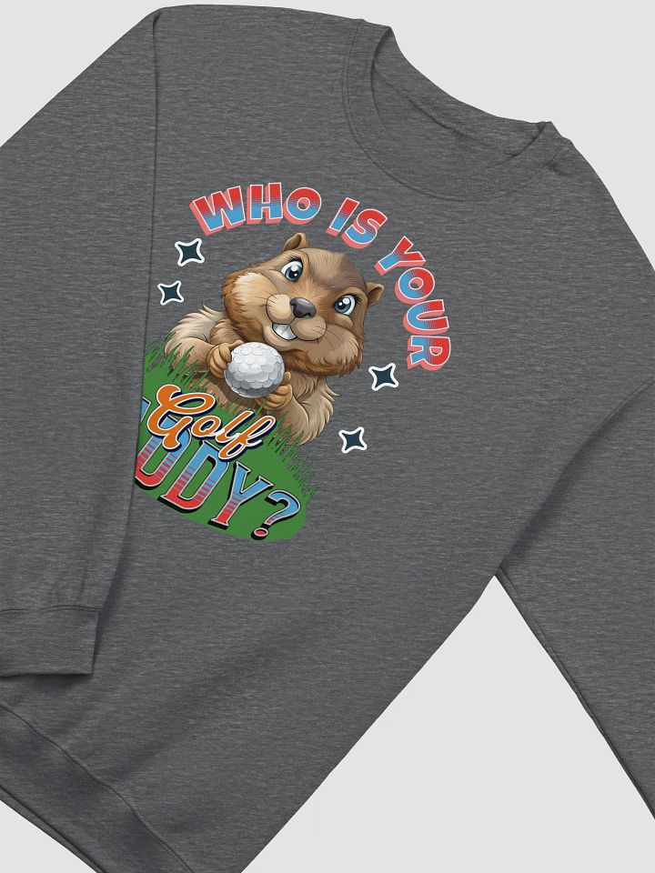 Who Is Your Golf Caddy? Crewneck Sweatshirt product image (4)